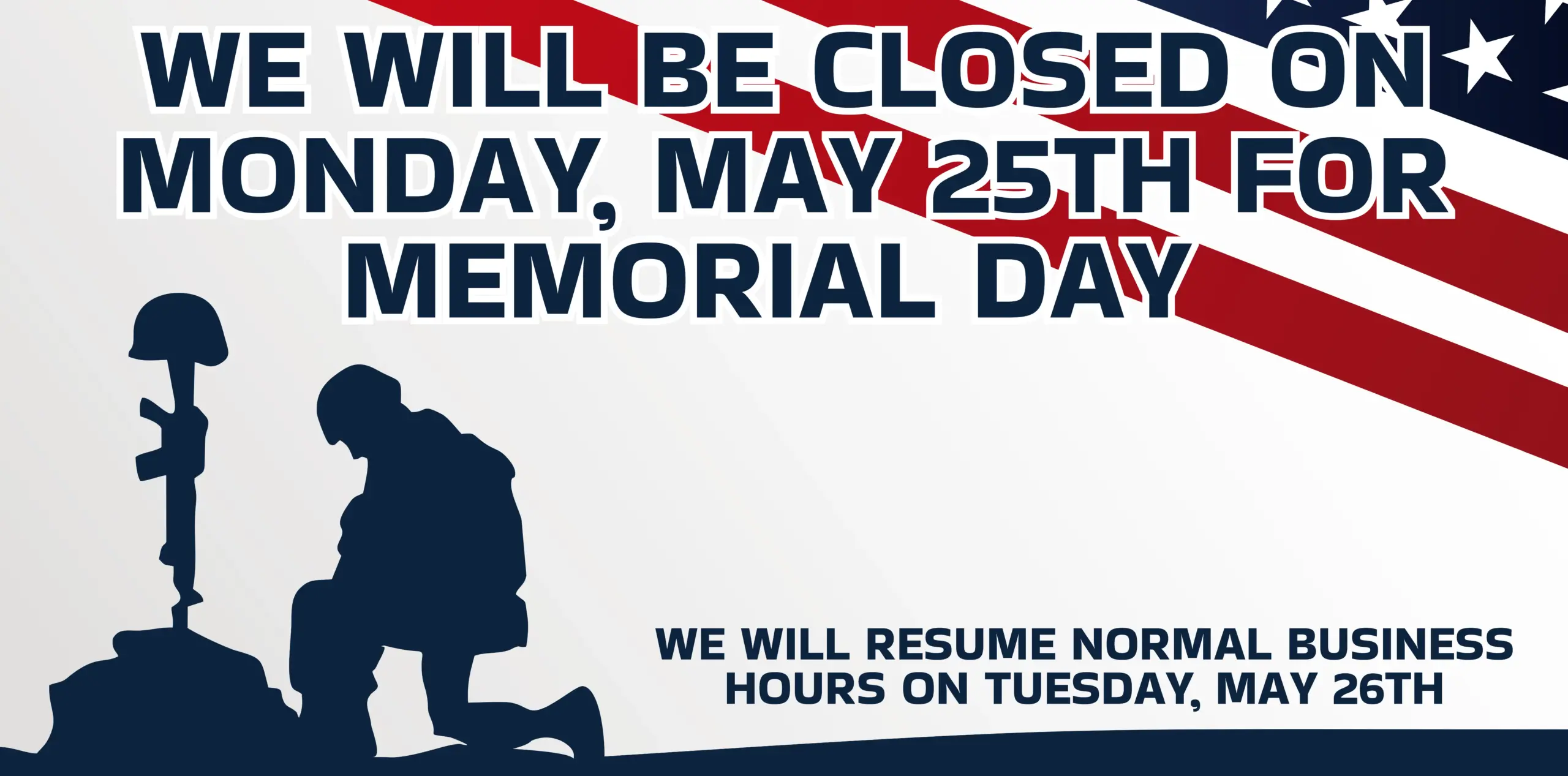 Closed for Memorial Day